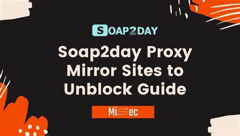 soap2day unlocked|47+ Soap2day Proxy (March 2024) Mirror Sites To Unblock.